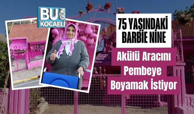 75 Yaşındaki Barbie Nine, Akülü Aracını Pembeye Boyamak İstiyor