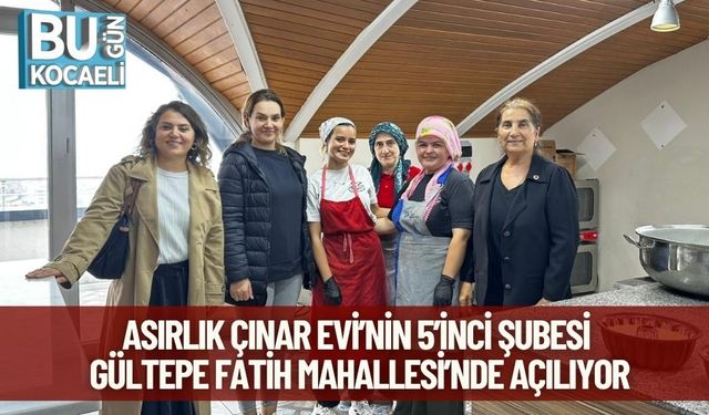 Asırlık Çınar Evi’nin 5’inci Şubesi Gültepe Fatih Mahallesi’nde Açılıyor