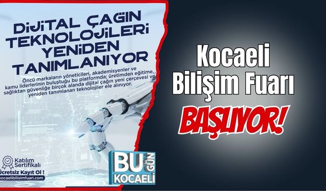 Kocaeli Bilişim Fuarı Başlıyor!