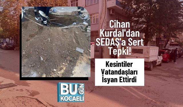 Cihan Kurdal'dan SEDAŞ'a Sert Tepki! Kesintiler Vatandaşları İsyan Ettirdi