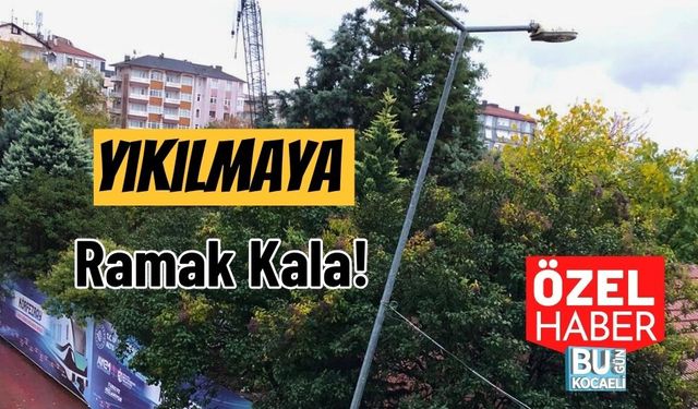 Yıkılmaya Ramak Kala!