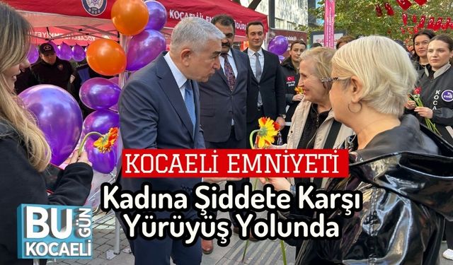 Kocaeli Emniyeti, Kadına Şiddete Karşı Yürüyüş Yolunda
