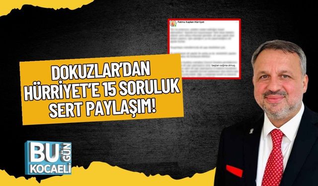 Dokuzlar’dan Hürriyet’e 15 Soruluk Sert Paylaşım!