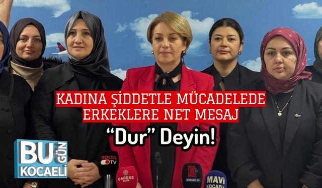 Kadına Şiddetle Mücadelede Erkeklere Net Mesaj: “Dur” Deyin!