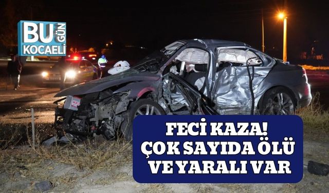 Feci Kaza! Çok Sayıda Ölü ve Yaralı Var