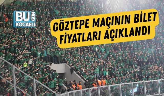 Göztepe Maçının Bilet Fiyatları Açıklandı