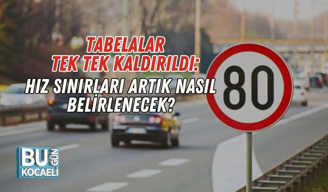 Tabelalar Tek Tek Kaldırıldı: Hız Sınırları Artık Nasıl Belirlenecek?