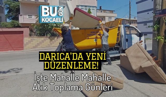 Darıca'da Yeni Düzenleme! İşte Mahalle Mahalle Atık Toplama Günleri
