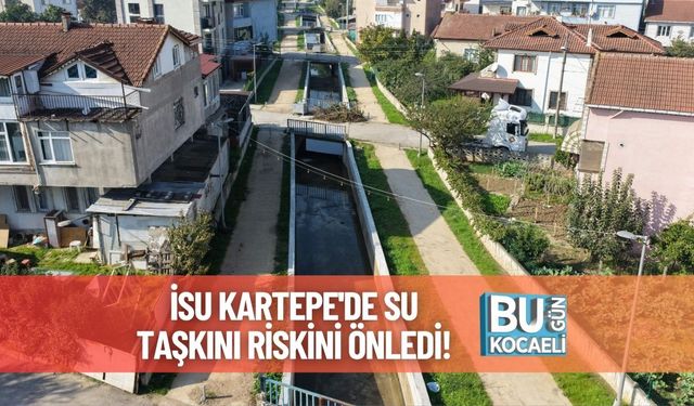 İSU Kartepe'de Su Taşkını Riskini Önledi!