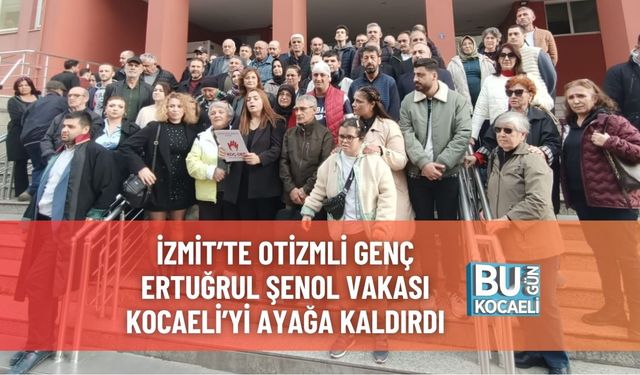İzmit’te Otizmli Genç Ertuğrul Şenol Vakası Kocaeli’yi Ayağa Kaldırdı