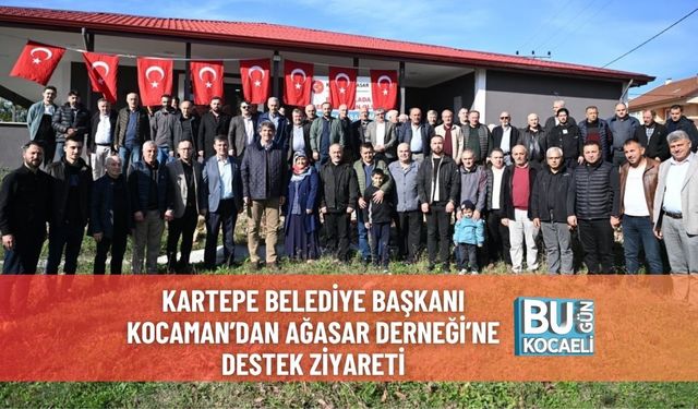 Kartepe Belediye Başkanı Kocaman’dan Ağasar Derneği’ne Destek Ziyareti