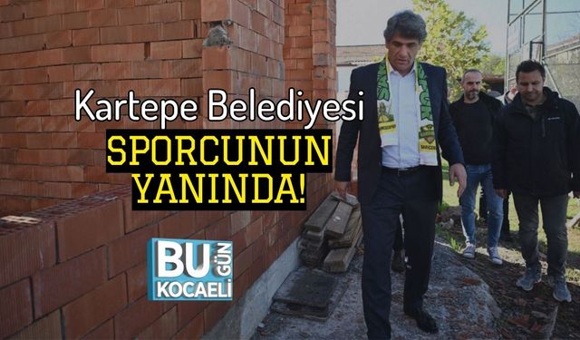 Kartepe Belediyesi Sporcunun Yanında!
