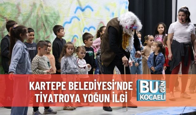 Kartepe Belediyesi’nde Tiyatroya Yoğun İlgi