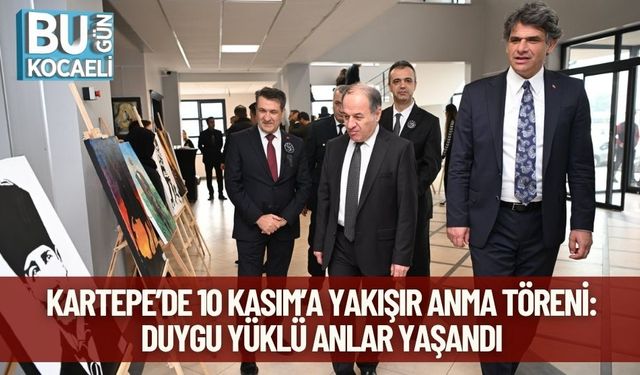 Kartepe’de 10 Kasım’a Yakışır Anma Töreni: Duygu Yüklü Anlar Yaşandı