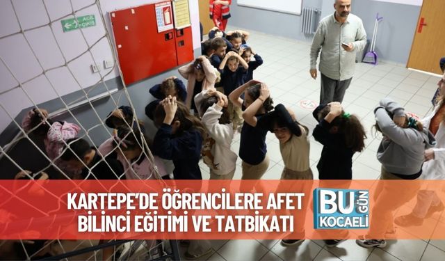 Kartepe’de Öğrencilere Afet Bilinci Eğitimi ve Tatbikatı