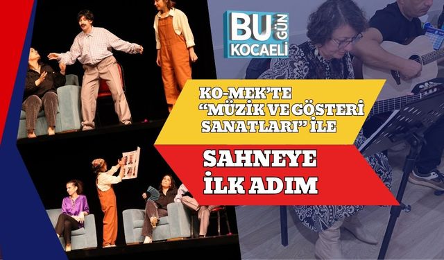 KO-MEK’te “Müzik ve Gösteri Sanatları” İle Sahneye İlk Adım