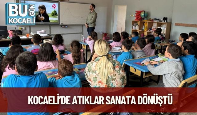 Kocaeli’de Atıklar Sanata Dönüştü