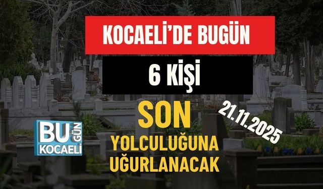 Kocaeli’de Bugün 6 Kişi Hayatını Kaybetti