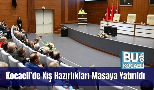Kocaeli’de Kış Hazırlıkları Masaya Yatırıldı