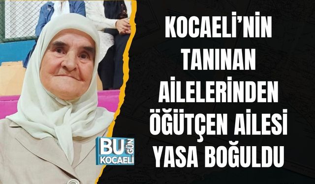 Kocaeli’nin Tanınan Ailelerinden Öğütçen Ailesi Yasa Boğuldu