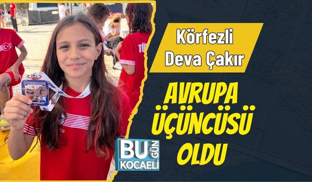 Körfezli Deva Çakır Avrupa Üçüncüsü Oldu
