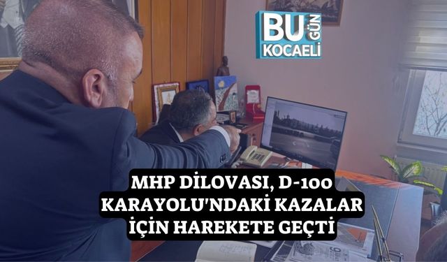 MHP Dilovası, D-100 Karayolu'ndaki Kazalar İçin Harekete Geçti