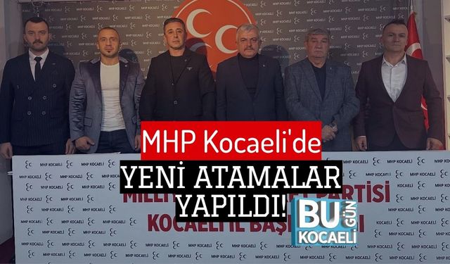 MHP Kocaeli'de Yeni Atamalar Yapıldı!