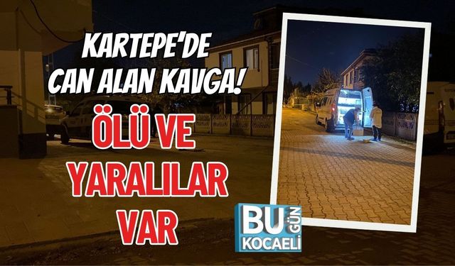 Kartepe’de Can Alan Kavga! Ölü ve Yaralılar Var