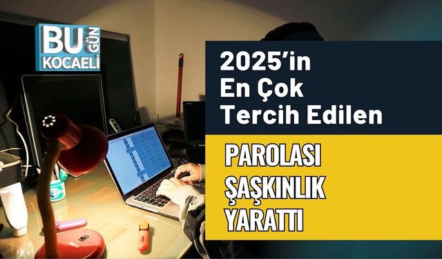 Bu Şifre Hala Kullanılıyor! 2025’in En Çok Tercih Edilen Parolası Şaşkınlık Yarattı