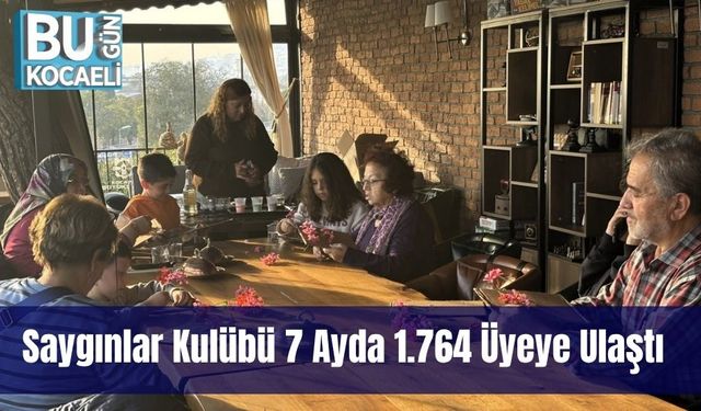Saygınlar Kulübü 7 Ayda 1.764 Üyeye Ulaştı