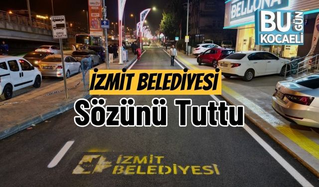 İzmit Belediyesi Sözünü Tuttu