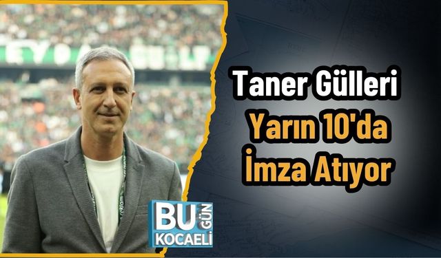 Taner Gülleri Yarın 10'da İmza Atıyor
