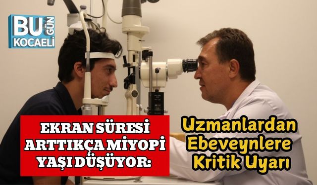 Ekran Süresi Arttıkça Miyopi Yaşı Düşüyor: Uzmanlardan Ebeveynlere Kritik Uyarı