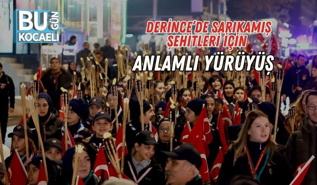 Derince’de Sarıkamış Şehitleri İçin Anlamlı Yürüyüş