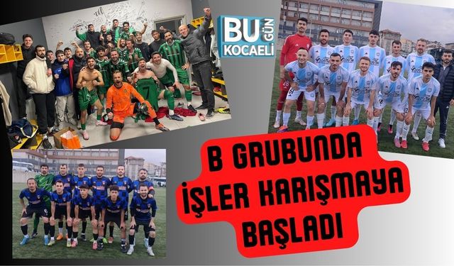 B Grubunda İşler Karışmaya Başladı