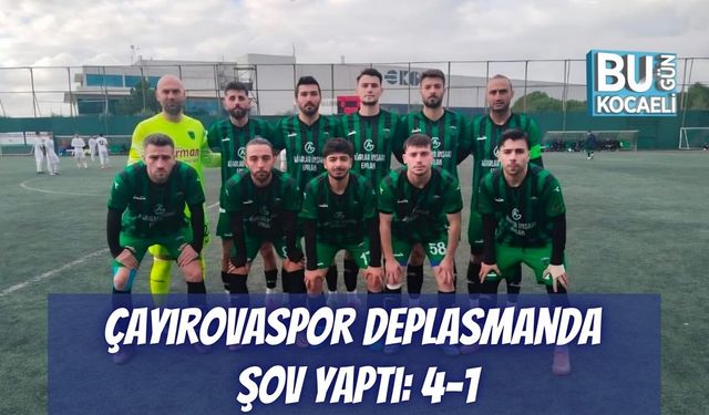 Çayırovaspor Deplasmanda Şov Yaptı: 4-1