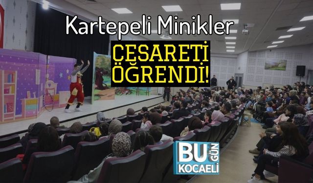 Kartepeli Minikler Cesareti Öğrendi!