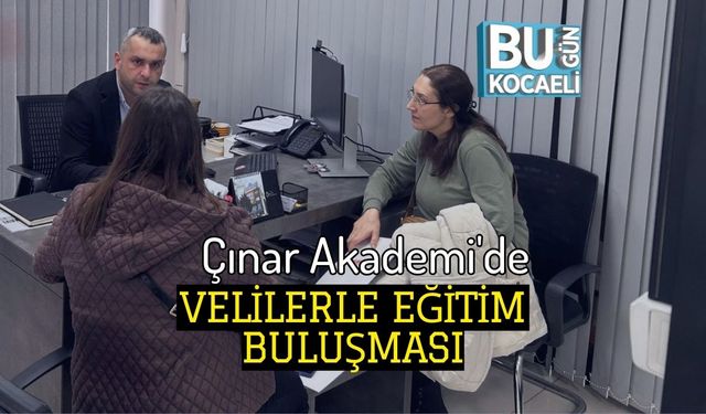 Çınar Akademi'de Velilerle Eğitim Buluşması