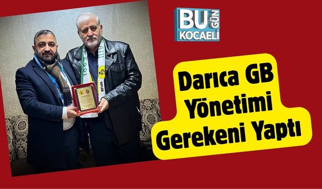 Darıca GB Yönetimi Gerekeni Yaptı