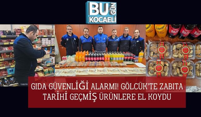Gıda Güvenliği Alarmı! Gölcük’te Zabıta Tarihi Geçmiş Ürünlere El Koydu