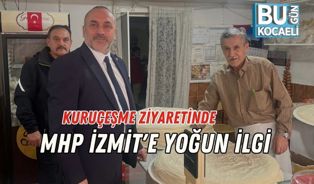 Kuruçeşme Ziyaretinde MHP İzmit'e Yoğun İlgi