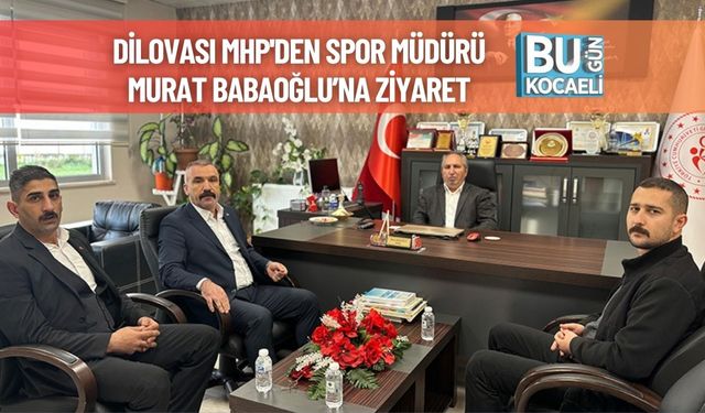 Dilovası MHP'den Spor Müdürü Murat Babaoğlu’na Ziyaret