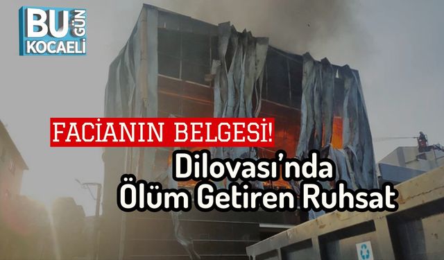 Facianın Belgesi: Dilovası’nda Ölüm Getiren Ruhsat