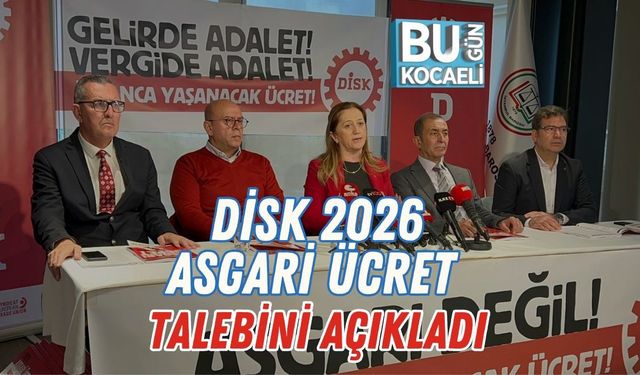 DİSK 2026 Asgari Ücret Talebini Açıkladı