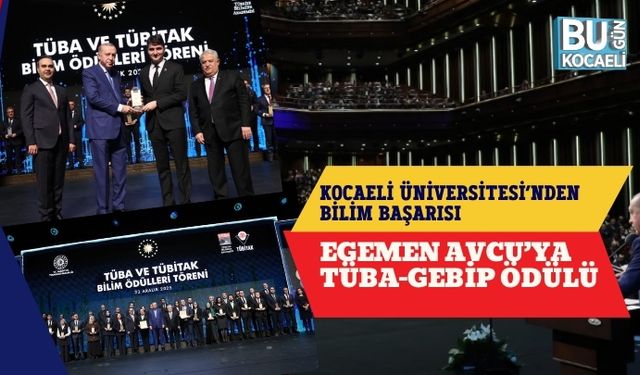 Kocaeli Üniversitesi’nden Bilim Başarısı: Egemen Avcu’ya TÜBA-GEBİP Ödülü