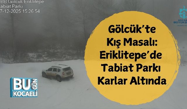 Gölcük’te Kış Masalı: Eriklitepe’de Tabiat Parkı Karlar Altında