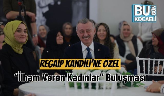 Regaip Kandili’ne Özel “İlham Veren Kadınlar” Buluşması