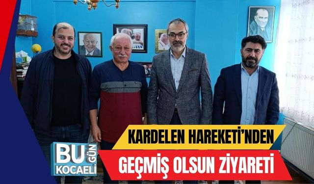 KARDELEN Hareketi’nden Geçmiş Olsun Ziyareti