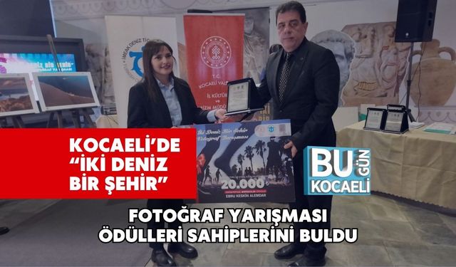 Kocaeli’de “İki Deniz Bir Şehir” Fotoğraf Yarışması Ödülleri Sahiplerini Buldu