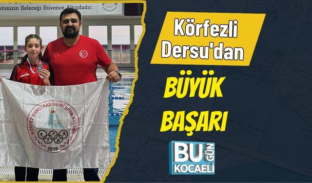 Körfezli Dersu'dan Büyük Başarı